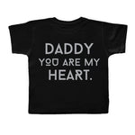 Daddy You Are My HEART Tee