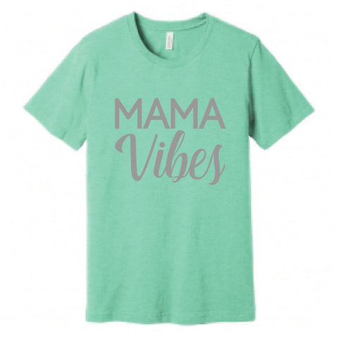 MAMA VIBES TEE