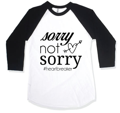 SORRY NOT SORRY RAGLAN