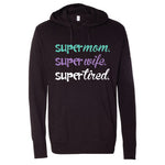 SUPER MOM HOODIE