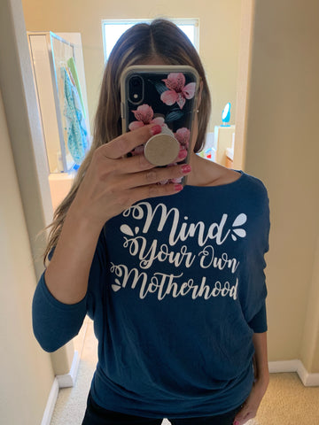 MIND YOUR OWN MOTHERHOOD SLOUCHY TOP